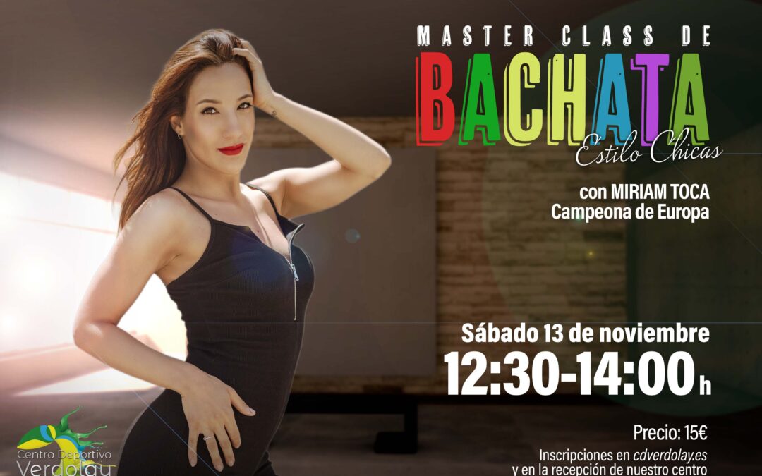 Masterclass de BACHATA estilo Chicas con Miriam Toca (Campeona de Europa)